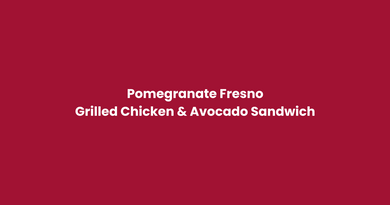Pomegranate Fresno Grilled Chicken & Avocado Sandwich